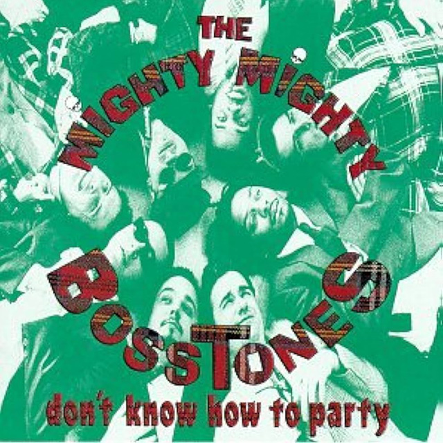 Mighty Mighty Bosstones Dont Know How To Party