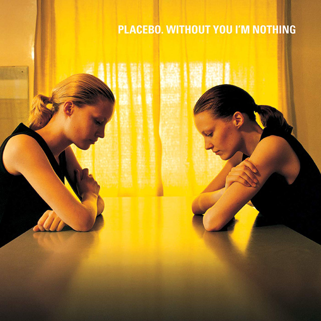 Placebo Without You Im Nothing