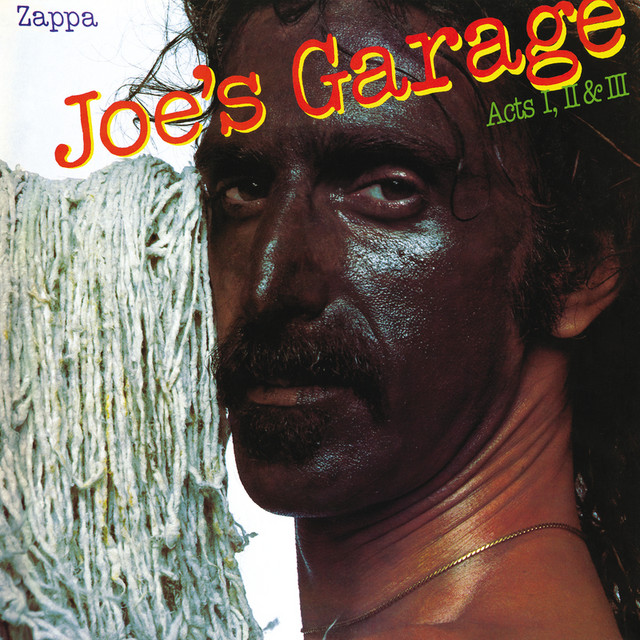 Frank Zappa Joe's Garage Acts I, II & III Album Cover