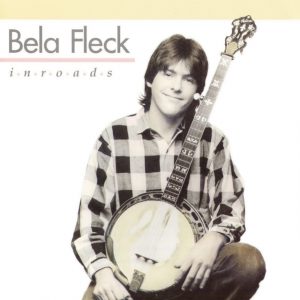 Bela Fleck Inroads Album Cover