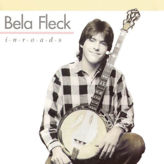 Bela Fleck Inroads Album Cover