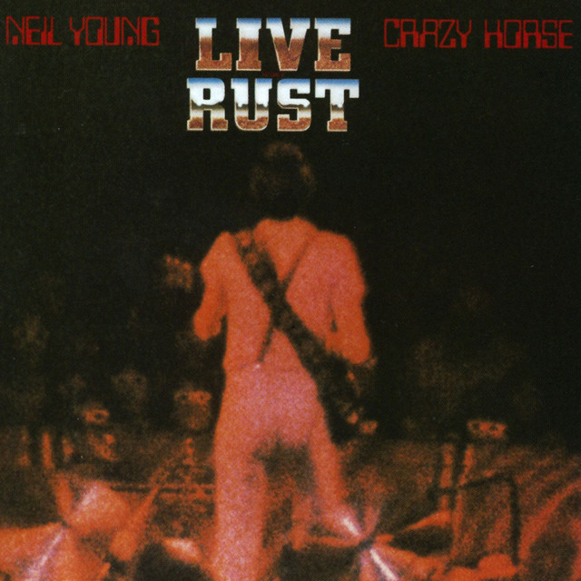 Neil Young Live Rust Album Cover