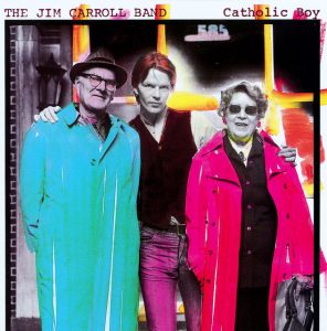 Jim Carroll Band - Catholic Boy